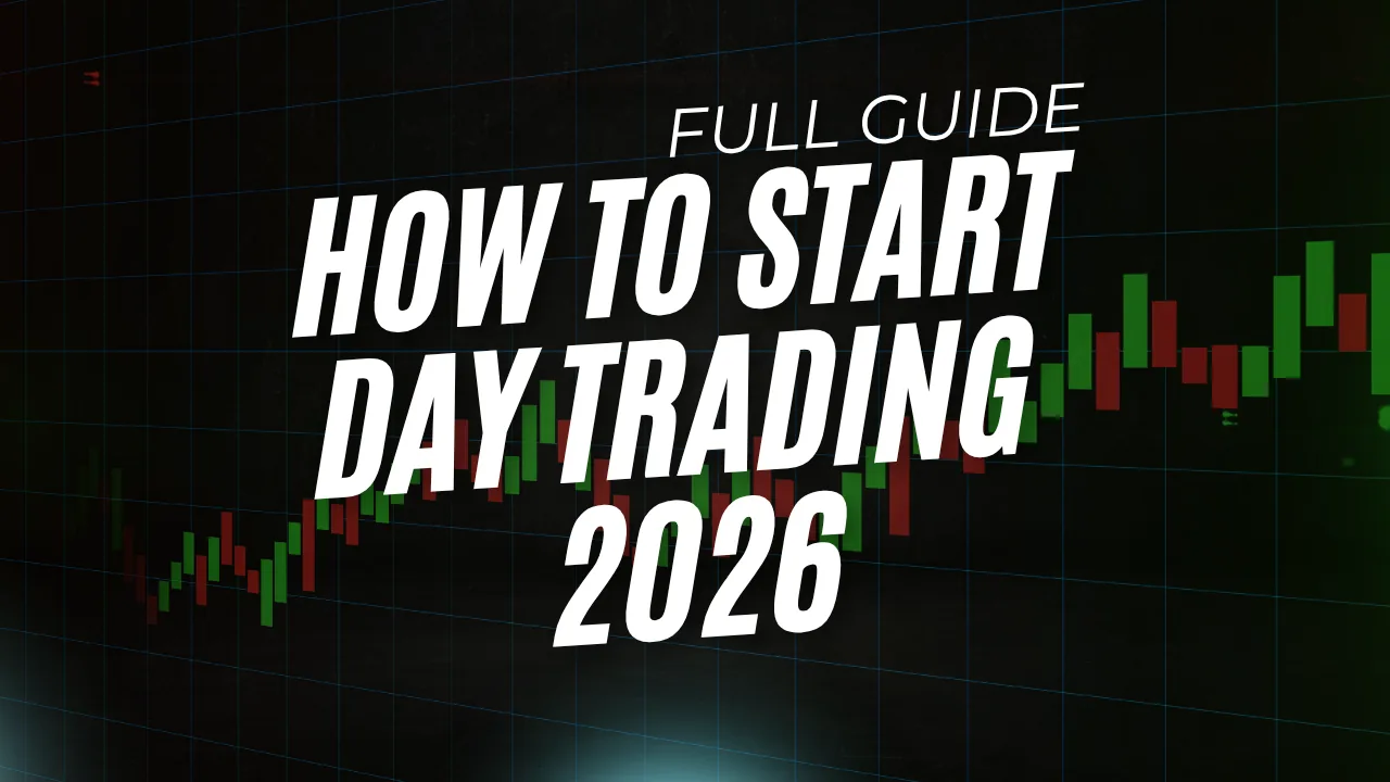 How to start day trading 2026 full guide, with a candlestick chart background