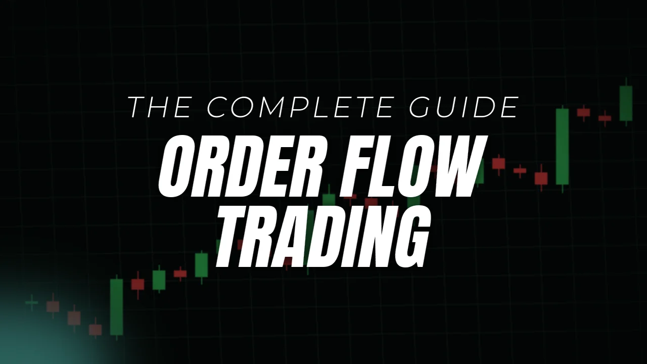 Order flow trading, the complete guide, cover image over a candlestick chart
