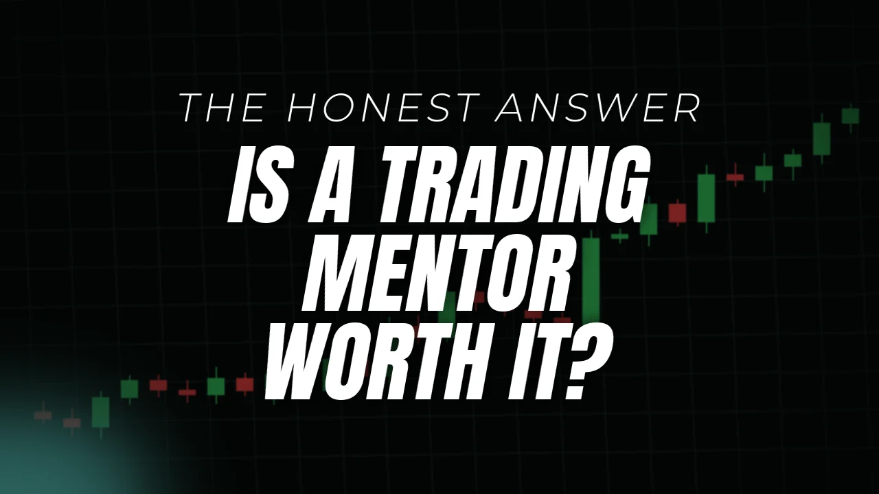 Is a trading mentor worth it, the honest answer, cover image over a candlestick chart